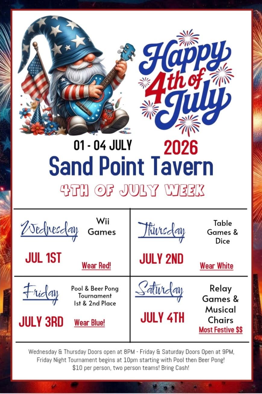 Sand Point Tavern July 4th week